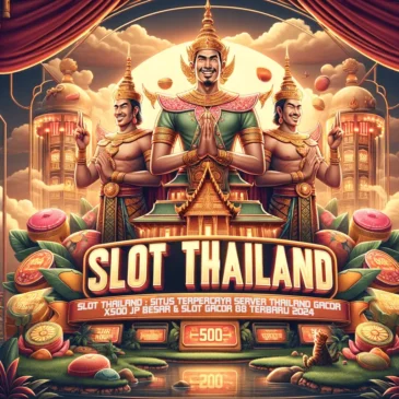 Mengenal Situs Slot Thailand: Gacor dan Cara Dapatkan Maxwin